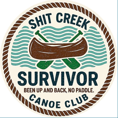 Shit Creek Survivor New Sticker