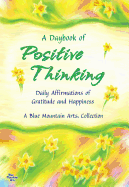 A Daybook of Positive Thinking: Daily Affirmations of Gratitude