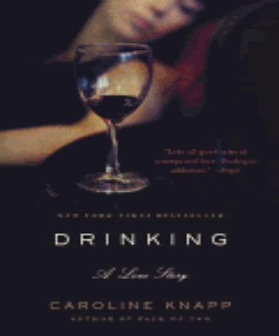 Drinking: A Love Story - Click Image to Close
