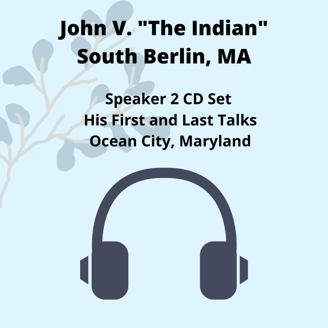 John V: "The Indian" His First and Last Talks Speaker CD Set