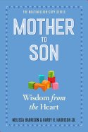 Mother to Son, Revised Edition: Wisdom from the Heart
