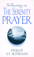 Reflecting on the Serenity Prayer