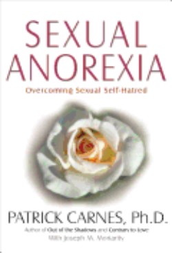 Sexual Anorexia: Overcoming Self-Hatred