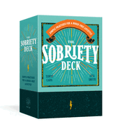 The Sobriety Deck: Simple Practices for a Booze-Free Lifestyle