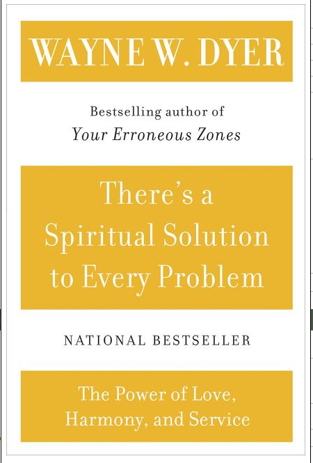 There's a Spiritual Solution to Every Problem [ING-0060929707] - $16.99 ...