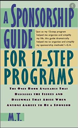 A Sponsorship Guide for 12 Step Programs